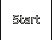 Start